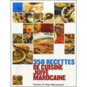350 Recettes de cuisine Juive marocaine
