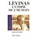 Levinas : l'utopie de l'humain