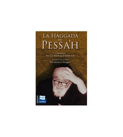 La Haggada de Pessah - commenté par Rav Y.Y. Weinberg