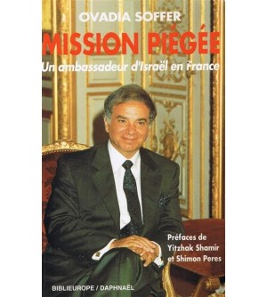 Mission piégée - un ambassadeur d'Israël en France