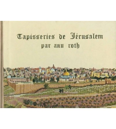 Tapisseries de Jérusalem par Ann Roth