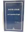 David Amar ou la passion d'agir