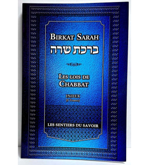 Birkat Sarah - Les Lois de Chabbat Index