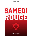 Samedi rouge - Les survivants des massacres du 7 ocotbre 2023 témoignent