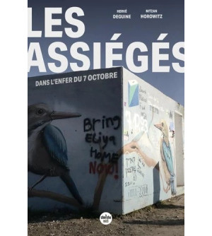 Les assiégés - Dans l'enfer du 7 octobre